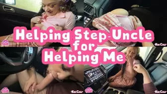 Helping Step-Uncle for Helping Me