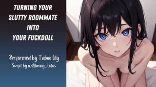 Turning Your Nasty Roommate Into Your Fuckdoll (Erotic ASMR) (Fsub)